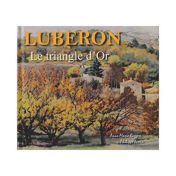 Lubéron, le triangle d'or